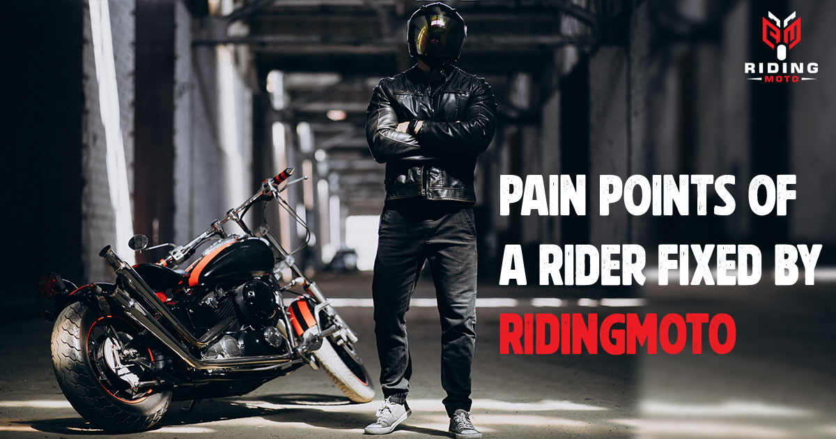 Pain Points of a Rider